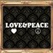 ☆LOVE & PEACE☆