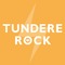 TUNDEREROCK